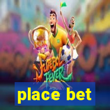 place bet